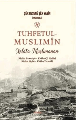 Tuhfetul Muslimîn Xelata Musilmanan – Arzu Yılmaz – Nubihar Yayınları kitap kapağı