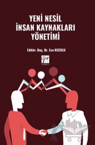 Yeni Nesil İnsan Kaynakları Yönetimi – Kolektif – Gazi Kitabevi kitap kapağı