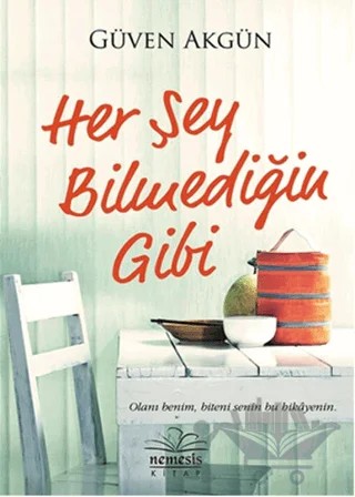 Her Şey Bilmediğin Gibi – Güven Akgün – Nemesis Kitap kitap kapağı