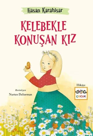 Kelebekle Konuşan Kız – Hasan Karahisar – Nar Çocuk kitap kapağı