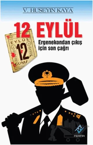 12 Eylül – V. Hüseyin Kaya – Ferfir Yayıncılık kitap kapağı