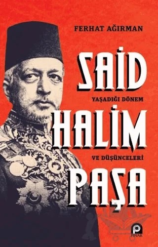 Said Halim Paşa – Ferhat Ağırman – Pınar Yayınları kitap kapağı