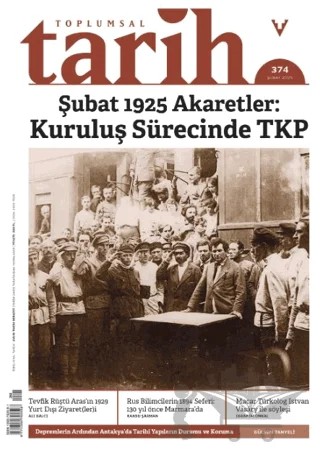Toplumsal Tarih Dergisi Sayı: 374 Şubat 2025 – Tarih Vakfı Yurt Yayınları - Toplumsal Tarih Dergisi kitap kapağı