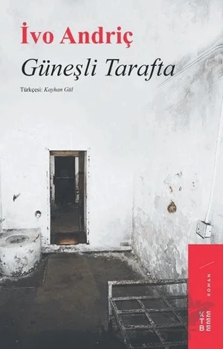 Güneşli Tarafta – İvo Andriç – Ketebe Yayınları kitap kapağı