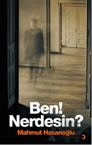 Ben! Nerdesin? – Mahmut Hasanoğlu – Cinius Yayınları kitap kapağı