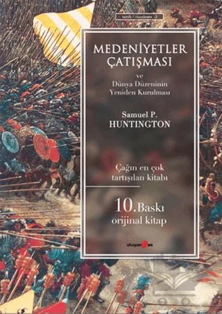 Medeniyetler Çatışması ve Dünya Düzeninin Yeniden Kurulması – Samuel P. Huntington – Okuyan Us Yayınları kitap kapağı