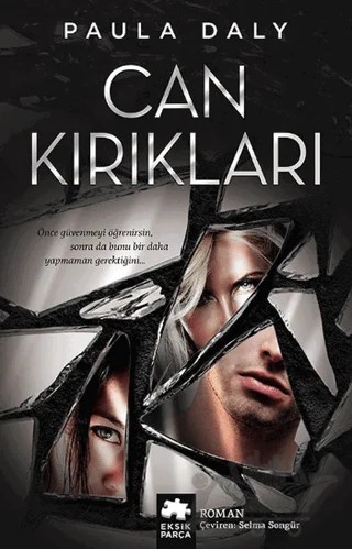 Can Kırıkları – Paula Daly – Eksik Parça Yayınları kitap kapağı