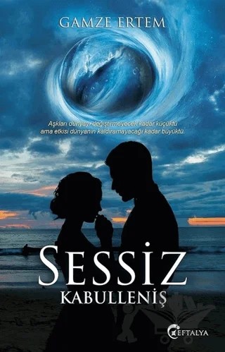 Sessiz Kabulleniş – Gamze Ertem – Eftalya Kitap kitap kapağı