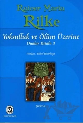 Yoksulluk ve Ölüm Üzerine Dualar Kitabı 3 – Rainer Marıa Rilke – Cem Yayınevi kitap kapağı