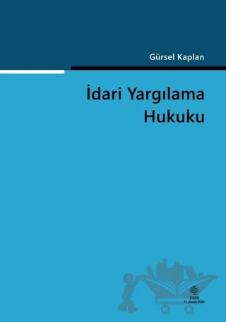 İdari Yargılama Hukuku – Gürsel Kaplan – Ekin Basım Yayın kitap kapağı