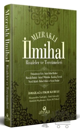 Mızraklı İlmihal Risaleler ve Tercümeleri - Fıkıh Kurulu – İsmail Fakirullah – Ahıska Yayınevi kitap kapağı