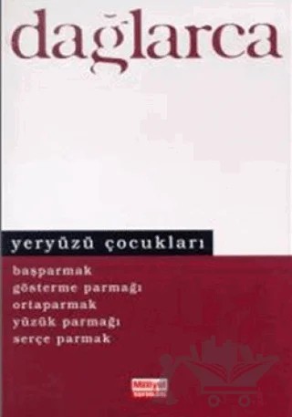 Yeryüzü Çocukları Başparmak Gösterme Parmağı Ortaparmak Yüzük Parmağı Serçe Parmak – Fazıl Hüsnü Dağlarca – Doğan Kitap kitap kapağı
