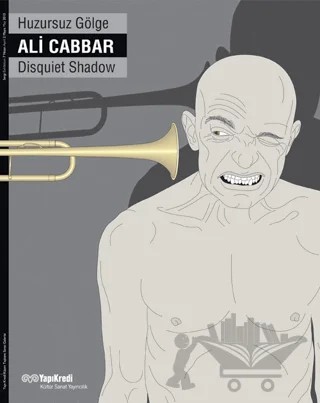 Huzursuz Gölge – Ali Cabbar – Yapı Kredi Yayınları kitap kapağı