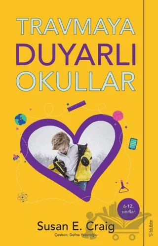 Travmaya Duyarlı Okullar – Susan E.Craig – Sola Unitas kitap kapağı