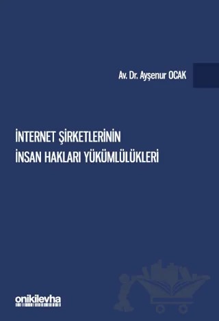 İnternet Şirketlerinin İnsan Hakları Yükümlülükleri – Ayşenur Ocak – On İki Levha Yayınları kitap kapağı