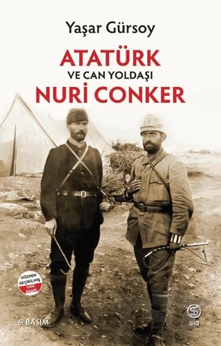 Atatürk ve Can Yoldaşı Nuri Conker – Yaşar Gürsoy – Sia Kitap kitap kapağı