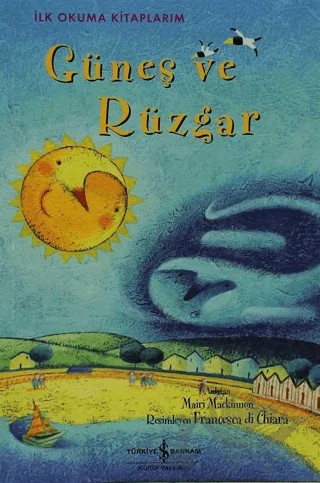 Güneş ve Rüzgar – Mairi Mackinnon – İş Bankası Kültür Yayınları kitap kapağı