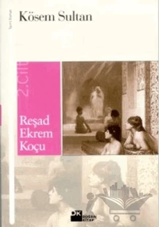 Kösem Sultan 2. Cilt – Reşad Ekrem Koçu – Doğan Kitap kitap kapağı