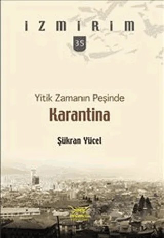 Yitik Zamanın Peşinde: Karantina – Şükran Yücel – Heyamola Yayınları kitap kapağı