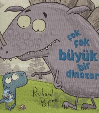 Çok Çok Büyük Bir Dinozor – Richard Byrne – Formül Yayınları kitap kapağı
