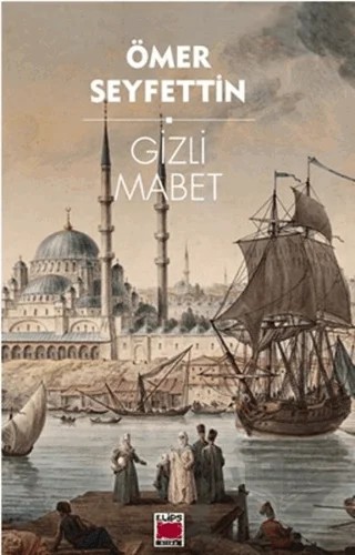 Gizli Mabet – Ömer Seyfettin – Elips Kitap kitap kapağı