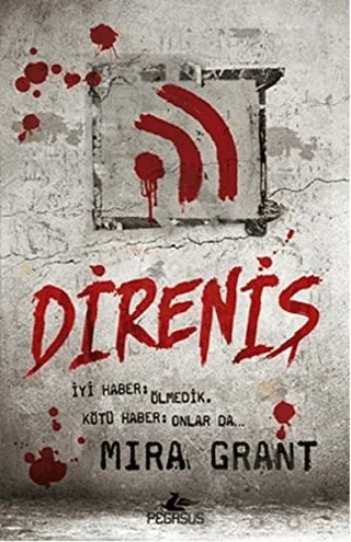 Direniş – Mira Grant – Pegasus Yayınları kitap kapağı