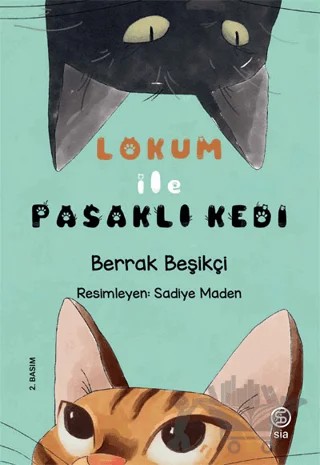 Lokum ile Pasaklı Kedi – Berrak Beşikçi – Sia Kitap kitap kapağı