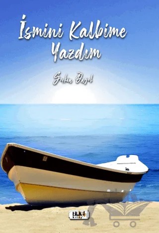 İsmini Kalbime Yazdım – Seçkin Öngel – Tilki Kitap kitap kapağı