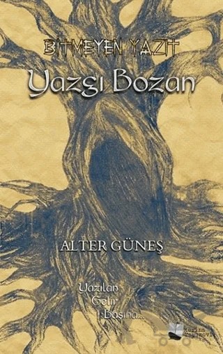 Bitmeyen Yazıt - Yazgı Bozan – Alter Güneş – Karina Yayınevi kitap kapağı
