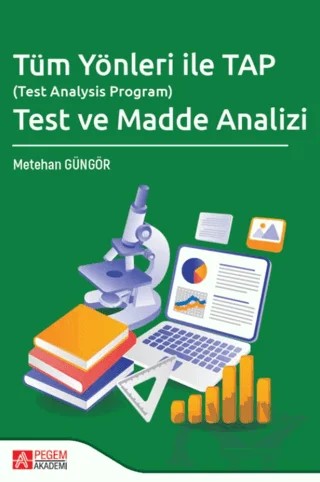 Tüm Yönleri ile TAP (Test Analysis Program) Test ve Madde Analizi – Metehan Güngör – Pegem Akademi Yayıncılık kitap kapağı