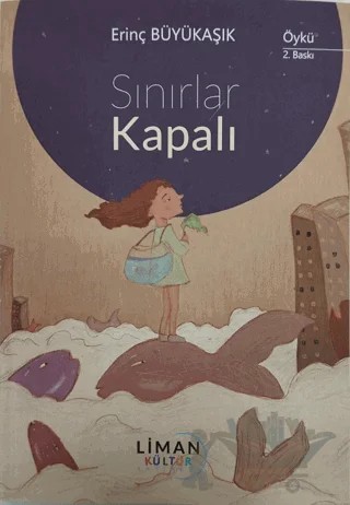 Sınırlar Kapalı – Erinç Büyükaşık – Liman Yayınevi kitap kapağı