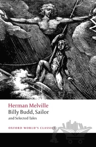 Billy Budd, Sailor and Selected Tales – Herman Melvılle – Oxford University Press - Classics kitap kapağı