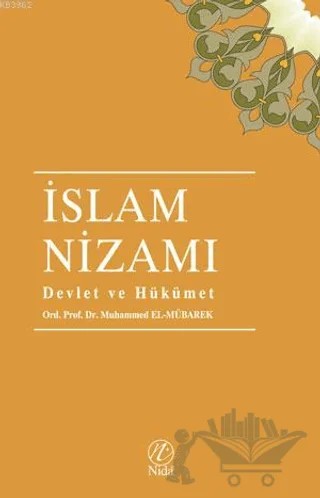 İslam Nizamı - Devlet ve Hükümet – Muhammed El-Mübarek – Elvan Yayıncılık kitap kapağı