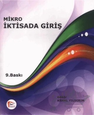 Mikro İktisada Giriş – Kemal Yıldırım – Pelikan Tıp Teknik Yayıncılık kitap kapağı