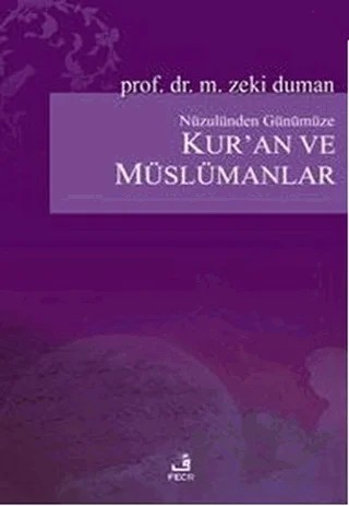 Kur’an ve Müslümanlar – Zeki Duman – Fecr Yayınları kitap kapağı