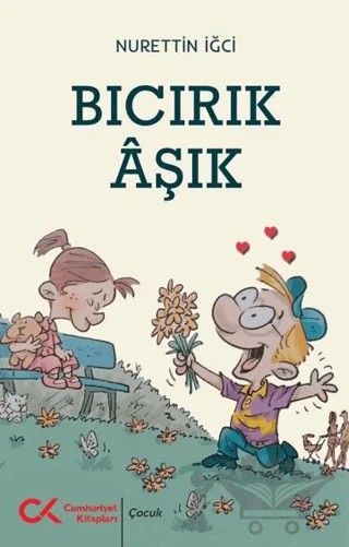 Bıcırık Âşık – Nurettin İğci – Cumhuriyet Kitapları kitap kapağı