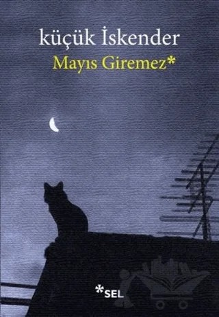 Mayıs Giremez – Küçük İskender – Sel Yayıncılık kitap kapağı