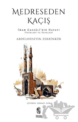 Medreseden Kaçış – Abdülhüseyin Zerrinküb – İnsan Yayınları kitap kapağı