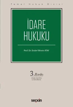 İdare Hukuku (THD) Temel Hukuk Dizisi – Ender Ethem Atay – Seçkin Yayıncılık kitap kapağı