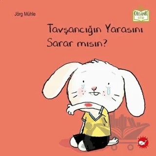 Tavşancığın Yarasını Sarar mısın? – Jörg Mühle – Beyaz Balina Yayınları kitap kapağı
