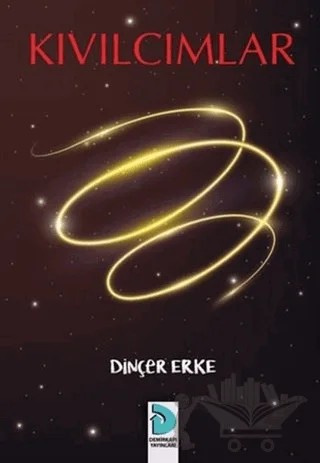 Kıvılcımlar – Dinçer Erke – Demir Kapı Yayınları kitap kapağı
