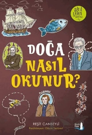 Doğa Nasıl Okunur? - Akıl Çelen Serisi 5 – Reşit Canbeyli – Büyülü Fener Yayınları kitap kapağı