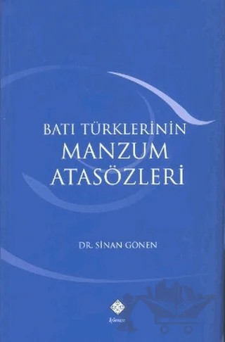 Batı Türklerinin Manzum Atasözleri – Sinan Gönen – Kömen Yayınları kitap kapağı