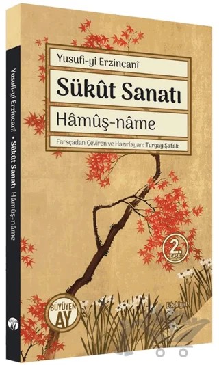 Sükut Sanatı Hamuş-Name – Yusufi-yi Erzincani – Büyüyen Ay Yayınları kitap kapağı