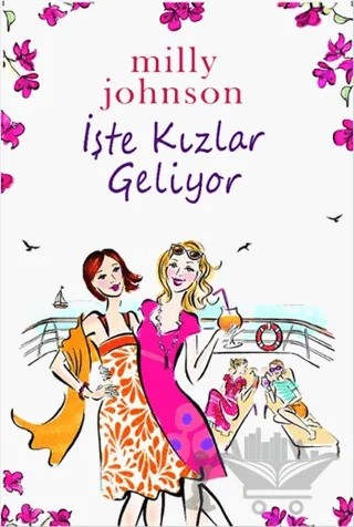 İşte Kızlar Geliyor – Milly Johnson – Hyperion Kitap kitap kapağı