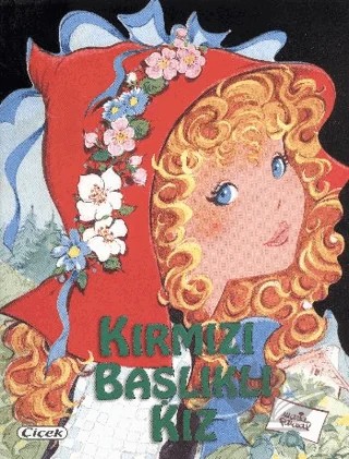 Kırmızı Başlıklı Kız - Şekilli Masallar Dizisi – Kolektif – Çiçek Yayıncılık kitap kapağı