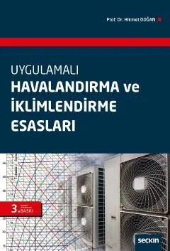 UygulamalıHavalandırma ve İklimlendirme Esasları – Hikmet Doğan – Seçkin Yayıncılık kitap kapağı