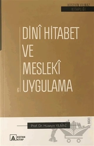 Dini Hitabet ve Mesleki Uygulama – Hüseyin Yılmaz – Asitan Yayınları kitap kapağı