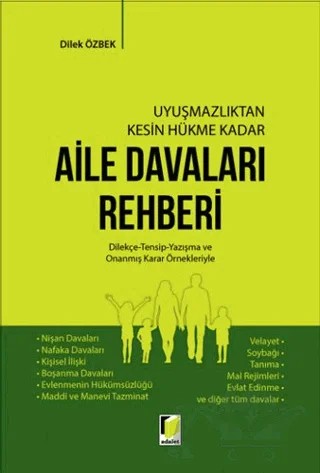 Uyuşmazlıktan Kesin Hükme Kadar Aile Davaları Rehberi – Dilek Özbek – Adalet Yayınevi kitap kapağı