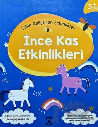 Kivi Zihin Geliştiren Etkinlikler İnce Kas Etkinlikleri – Kolektif – Kivi Çocuk Yayınları kitap kapağı